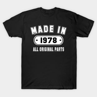 Made In 1978 All Original Parts T-Shirt